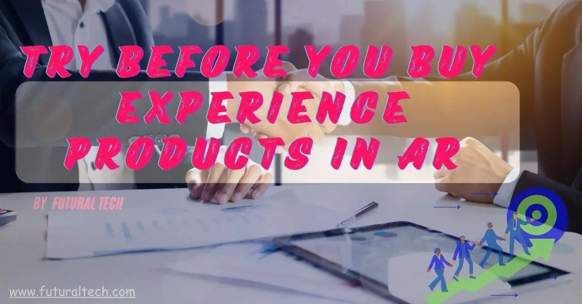 See It Before You Buy It: How AR Makes Product Demos Amazing.