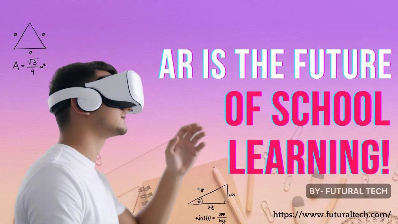 The Future is Here! Schools Embrace Awesome AR Tech for Learning